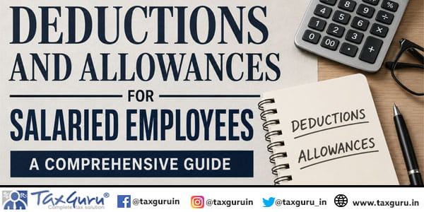 Deductions and Allowances for Salaried Employees: A Comprehensive Guide