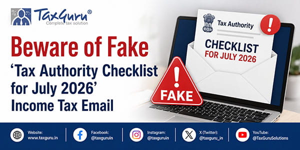 Beware of Fake ‘Tax Authority Checklist for July 2026’ Income Tax Email