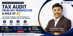 Join 2 day Workshop on Tax Audit From GST Perspective & Role of AI