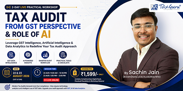 Join 2 day Workshop on Tax Audit From GST Perspective & Role of AI