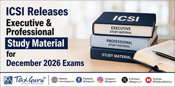 ICSI Releases Executive & Professional Study Material for December 2026 Exams