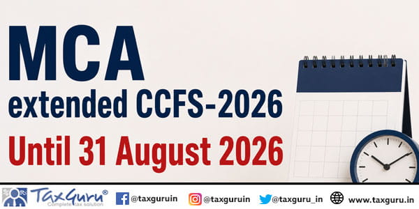 MCA extended CCFS-2026 Until 31 August 2026