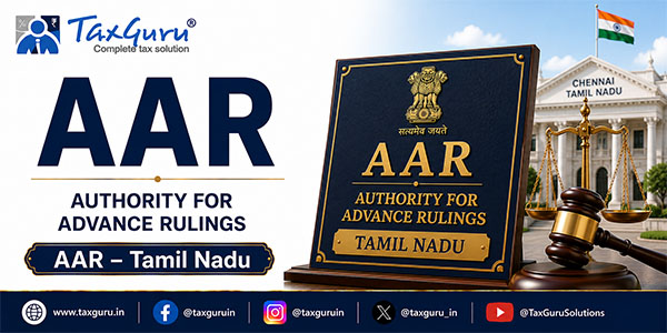 GST AAR Tamilnadu Declines Ruling as Queries Not Related to Applicant’s Own Supply