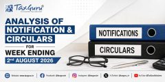 Analysis of Notification & Circulars for Week Ending 2nd August 2026