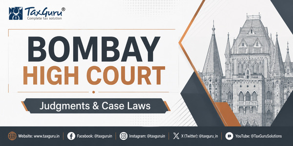 Bombay HC Disallows Section 153A Additions Based on Regular Books Without Search Material