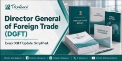 DGFT Enhances PSIA and PSIC Process on DGFT Portal