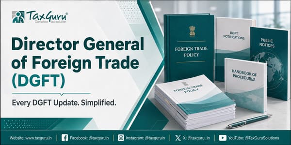 DGFT Enhances PSIA and PSIC Process on DGFT Portal