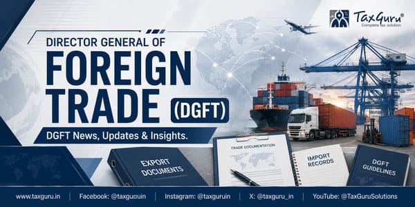 DGFT Amends FTP 2023 Rules on INR Export Realisation