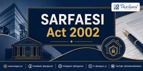 HC Upholds Secured Creditor’s Priority Over Government Dues Under SARFAESI