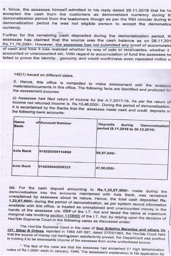 rejected arguments of the assessee and made addition