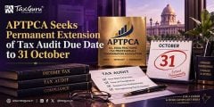 APTPCA Seeks Permanent Extension of Tax Audit Due Date to 31 October