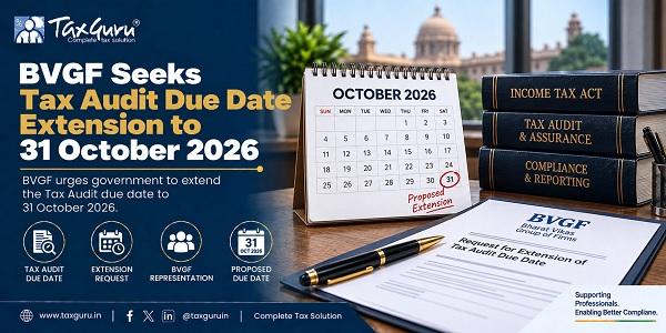 BVGF Seeks Tax Audit Due Date Extension to 31 October 2026