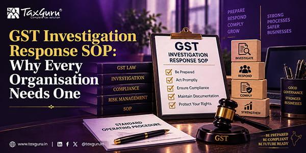 GST Investigation Response SOP: Why Every Organisation Needs One