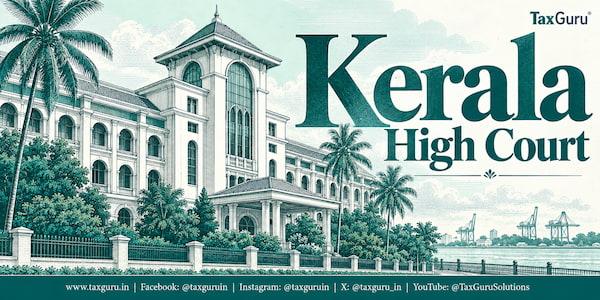 Kerala HC Quashes Composite GST SCN Covering Multiple Financial Years