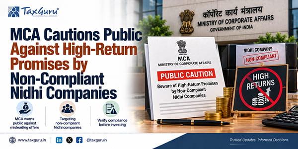 MCA Cautions Public Against High-Return Promises by Non-Compliant Nidhi Companies