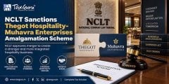 NCLT Sanctions Thegot Hospitality-Muhavra Enterprises Amalgamation Scheme