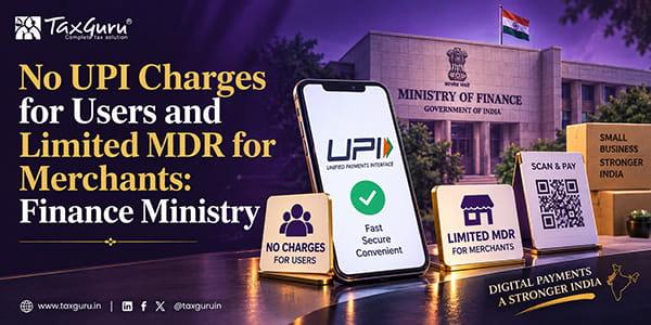 No UPI Charges for Users and Limited MDR for Merchants: Finance Ministry