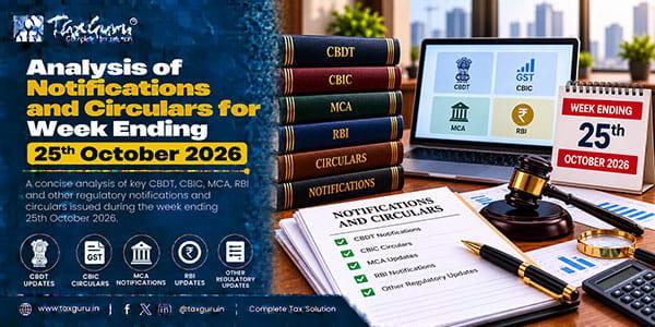 Analysis of Notifications and Circulars for Week Ending 25th October 2026