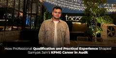 How Professional Qualification and Practical Experience Shaped Samyak Jain’s KPMG Career in Audit