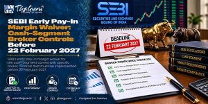 SEBI Early Pay-In Margin Waiver: Cash-Segment Broker Controls Before 22 ...
