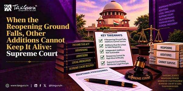 When the Reopening Ground Falls, Other Additions Cannot Keep It Alive: Supreme Court