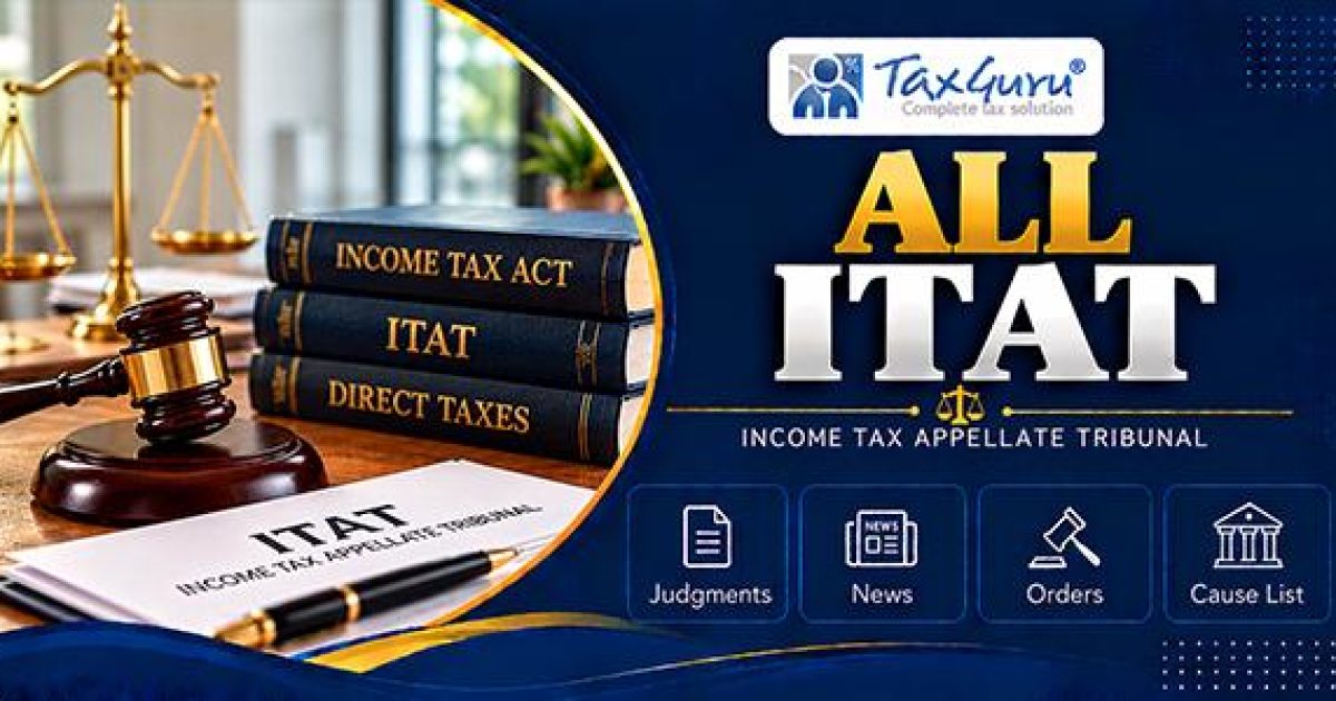 Income Tax | ITAT Condones 218-Day Delay as Senior Citizen Could Not Access Appellate Order Online