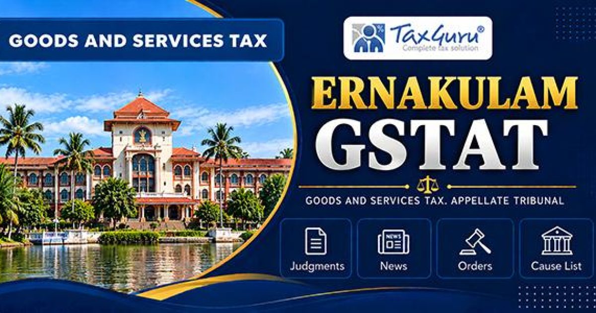 Goods and Services Tax | GSTAT Ernakulam Allows Excess Output Tax Paid To Be Adjusted Against Ineligible ITC